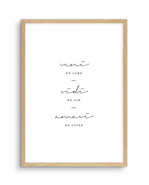 We Came. We Saw. We Loved. Art Print-PRINT-Olive et Oriel-Olive et Oriel-A5 | 5.8" x 8.3" | 14.8 x 21cm-Oak-With White Border-Buy-Australian-Art-Prints-Online-with-Olive-et-Oriel-Your-Artwork-Specialists-Austrailia-Decorate-With-Coastal-Photo-Wall-Art-Prints-From-Our-Beach-House-Artwork-Collection-Fine-Poster-and-Framed-Artwork