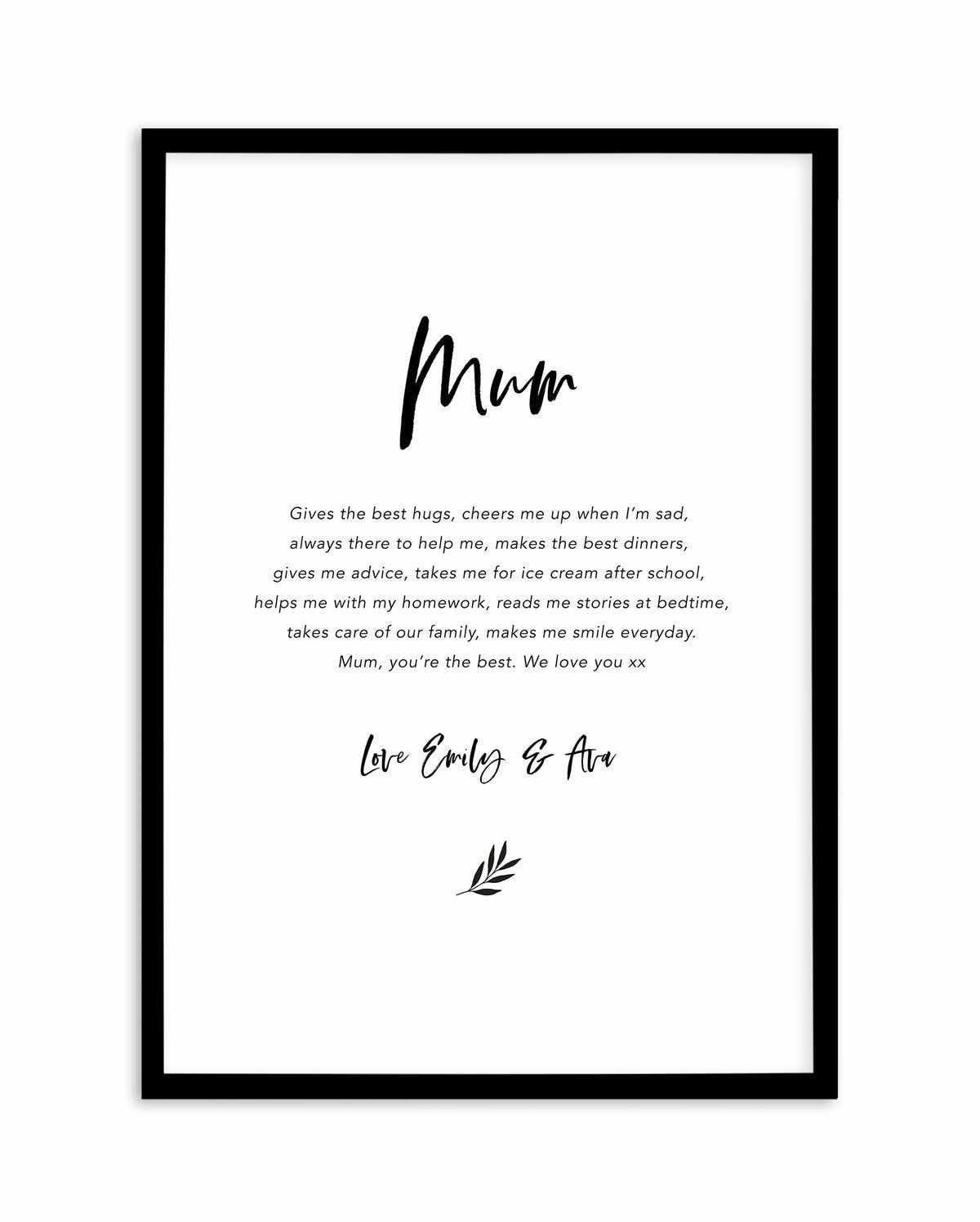 What I Love About Mum | Personalise Me! Art Print-PRINT-Olive et Oriel-Olive et Oriel-Buy-Australian-Art-Prints-Online-with-Olive-et-Oriel-Your-Artwork-Specialists-Austrailia-Decorate-With-Coastal-Photo-Wall-Art-Prints-From-Our-Beach-House-Artwork-Collection-Fine-Poster-and-Framed-Artwork