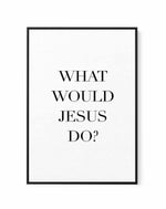 What Would Jesus Do | Framed Canvas-CANVAS-You can shop wall art online with Olive et Oriel for everything from abstract art to fun kids wall art. Our beautiful modern art prints and canvas art are available from large canvas prints to wall art paintings and our proudly Australian artwork collection offers only the highest quality framed large wall art and canvas art Australia - You can buy fashion photography prints or Hampton print posters and paintings on canvas from Olive et Oriel and have t