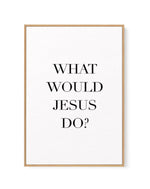 What Would Jesus Do | Framed Canvas-CANVAS-You can shop wall art online with Olive et Oriel for everything from abstract art to fun kids wall art. Our beautiful modern art prints and canvas art are available from large canvas prints to wall art paintings and our proudly Australian artwork collection offers only the highest quality framed large wall art and canvas art Australia - You can buy fashion photography prints or Hampton print posters and paintings on canvas from Olive et Oriel and have t