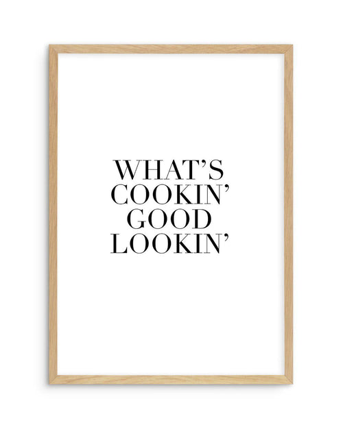 What's Cookin' Good Lookin' Art Print-PRINT-Olive et Oriel-Olive et Oriel-A3 | 11.7" x 16.5" | 29.7 x 42 cm-Oak-With White Border-Buy-Australian-Art-Prints-Online-with-Olive-et-Oriel-Your-Artwork-Specialists-Austrailia-Decorate-With-Coastal-Photo-Wall-Art-Prints-From-Our-Beach-House-Artwork-Collection-Fine-Poster-and-Framed-Artwork