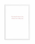 When I'm With You Art Print-PRINT-Olive et Oriel-Olive et Oriel-A5 | 5.8" x 8.3" | 14.8 x 21cm-White-With White Border-Buy-Australian-Art-Prints-Online-with-Olive-et-Oriel-Your-Artwork-Specialists-Austrailia-Decorate-With-Coastal-Photo-Wall-Art-Prints-From-Our-Beach-House-Artwork-Collection-Fine-Poster-and-Framed-Artwork