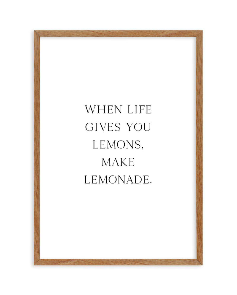 When Life Gives You Lemons Art Print-PRINT-Olive et Oriel-Olive et Oriel-50x70 cm | 19.6" x 27.5"-Walnut-With White Border-Buy-Australian-Art-Prints-Online-with-Olive-et-Oriel-Your-Artwork-Specialists-Austrailia-Decorate-With-Coastal-Photo-Wall-Art-Prints-From-Our-Beach-House-Artwork-Collection-Fine-Poster-and-Framed-Artwork