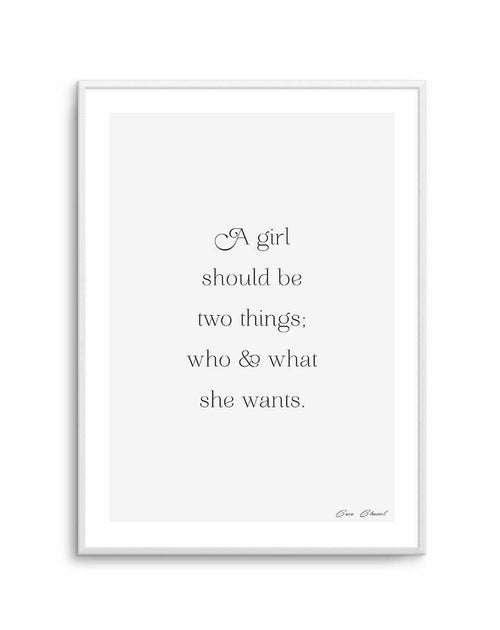 Who And What She Wants | Coco Chanel Art Print-PRINT-Olive et Oriel-Olive et Oriel-A5 | 5.8" x 8.3" | 14.8 x 21cm-Unframed Art Print-With White Border-Buy-Australian-Art-Prints-Online-with-Olive-et-Oriel-Your-Artwork-Specialists-Austrailia-Decorate-With-Coastal-Photo-Wall-Art-Prints-From-Our-Beach-House-Artwork-Collection-Fine-Poster-and-Framed-Artwork