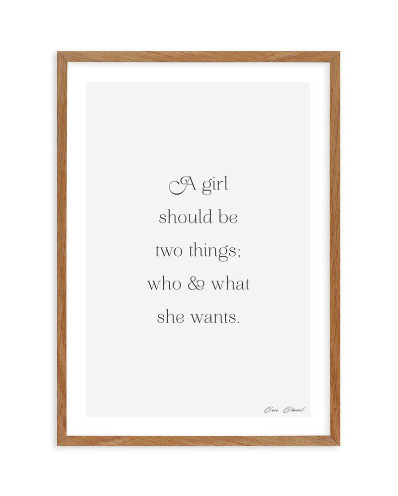 Who And What She Wants | Coco Chanel Art Print-PRINT-Olive et Oriel-Olive et Oriel-50x70 cm | 19.6" x 27.5"-Walnut-With White Border-Buy-Australian-Art-Prints-Online-with-Olive-et-Oriel-Your-Artwork-Specialists-Austrailia-Decorate-With-Coastal-Photo-Wall-Art-Prints-From-Our-Beach-House-Artwork-Collection-Fine-Poster-and-Framed-Artwork