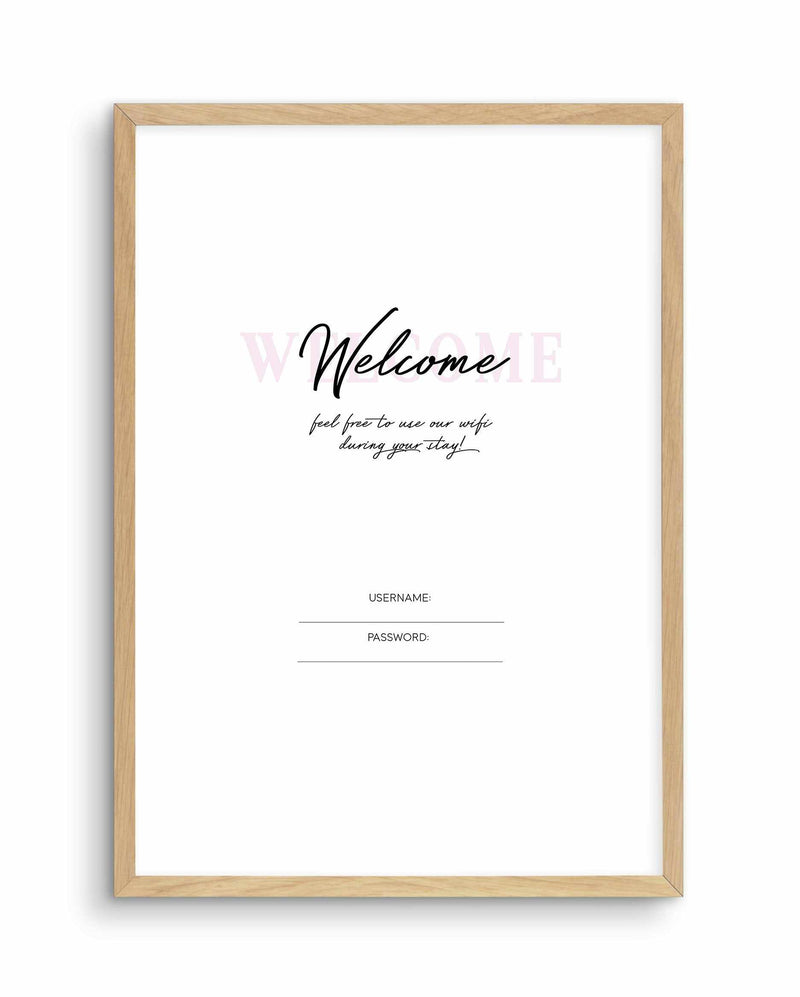 Wifi - Welcome... Art Print-PRINT-Olive et Oriel-Olive et Oriel-A5 | 5.8" x 8.3" | 14.8 x 21cm-Oak-With White Border-Buy-Australian-Art-Prints-Online-with-Olive-et-Oriel-Your-Artwork-Specialists-Austrailia-Decorate-With-Coastal-Photo-Wall-Art-Prints-From-Our-Beach-House-Artwork-Collection-Fine-Poster-and-Framed-Artwork