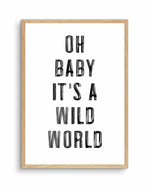 Wild World Art Print-PRINT-Olive et Oriel-Olive et Oriel-A4 | 8.3" x 11.7" | 21 x 29.7cm-Oak-With White Border-Buy-Australian-Art-Prints-Online-with-Olive-et-Oriel-Your-Artwork-Specialists-Austrailia-Decorate-With-Coastal-Photo-Wall-Art-Prints-From-Our-Beach-House-Artwork-Collection-Fine-Poster-and-Framed-Artwork