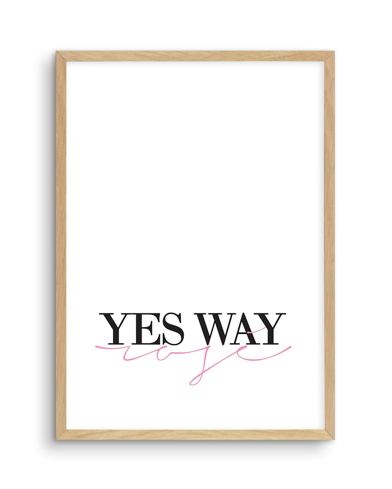 Yes Way Rose - Olive et Oriel | Shop Art Prints & Posters Online