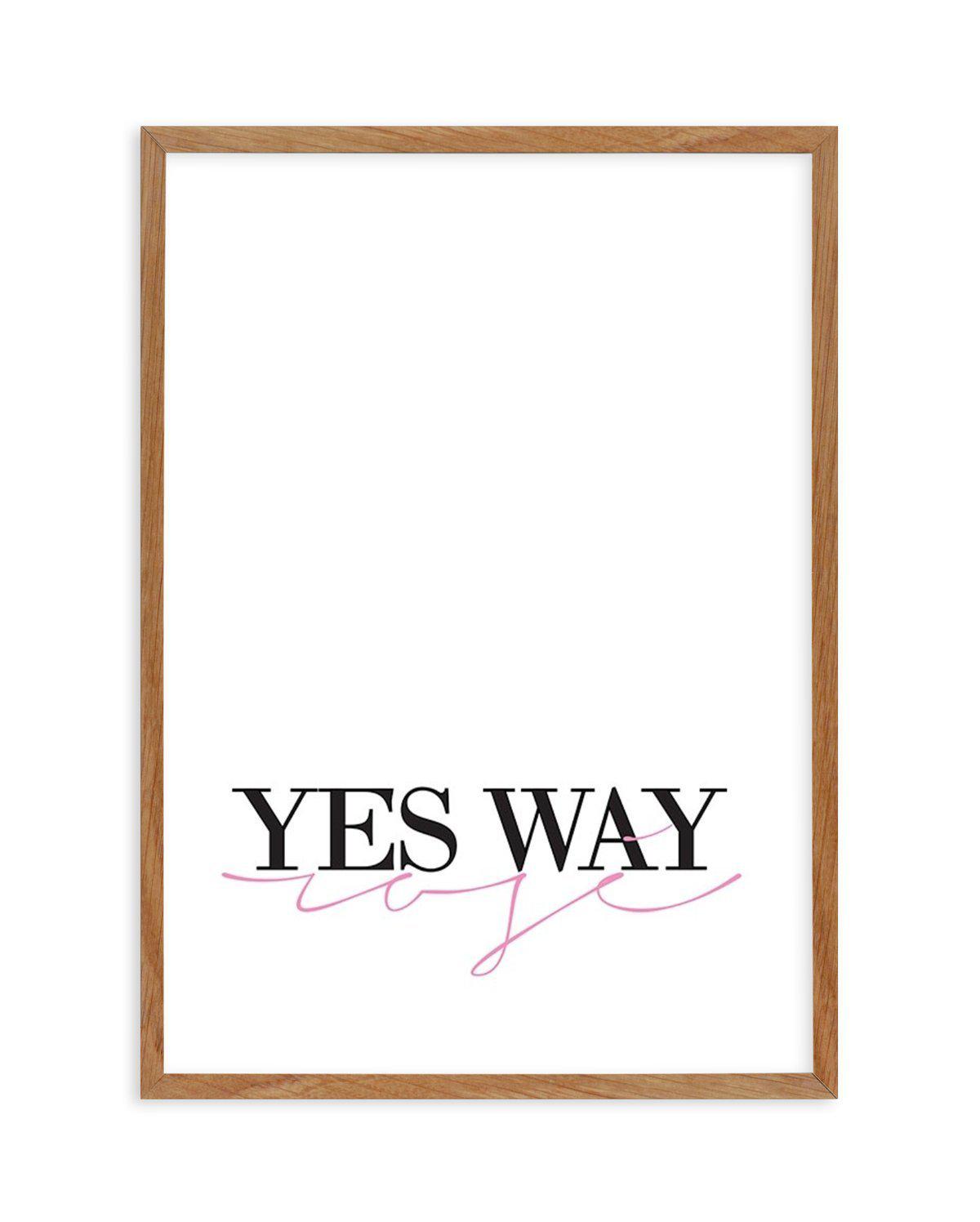 Yes Way Rose - Olive et Oriel