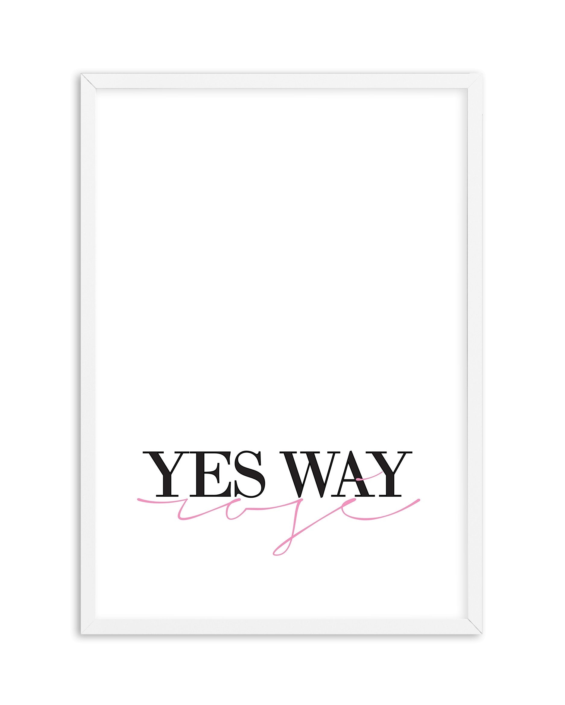 Yes Way Rose - Olive et Oriel | Shop Art Prints & Posters Online