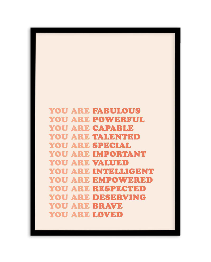 You Are Fabulous Art Print-PRINT-Olive et Oriel-Olive et Oriel-A5 | 5.8" x 8.3" | 14.8 x 21cm-Black-With White Border-Buy-Australian-Art-Prints-Online-with-Olive-et-Oriel-Your-Artwork-Specialists-Austrailia-Decorate-With-Coastal-Photo-Wall-Art-Prints-From-Our-Beach-House-Artwork-Collection-Fine-Poster-and-Framed-Artwork