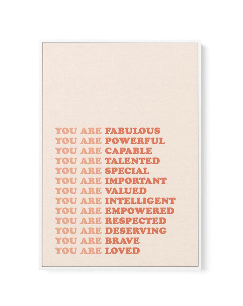 You Are Fabulous | Framed Canvas-CANVAS-You can shop wall art online with Olive et Oriel for everything from abstract art to fun kids wall art. Our beautiful modern art prints and canvas art are available from large canvas prints to wall art paintings and our proudly Australian artwork collection offers only the highest quality framed large wall art and canvas art Australia - You can buy fashion photography prints or Hampton print posters and paintings on canvas from Olive et Oriel and have them