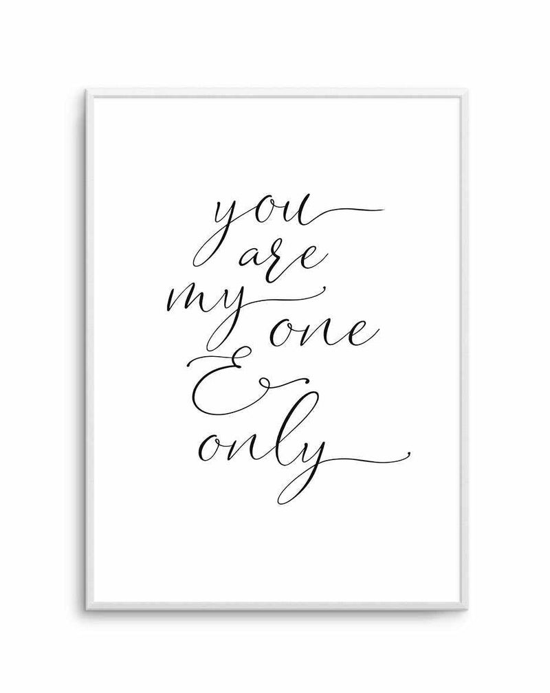 You Are My One & Only Art Print-PRINT-Olive et Oriel-Olive et Oriel-A5 | 5.8" x 8.3" | 14.8 x 21cm-Unframed Art Print-With White Border-Buy-Australian-Art-Prints-Online-with-Olive-et-Oriel-Your-Artwork-Specialists-Austrailia-Decorate-With-Coastal-Photo-Wall-Art-Prints-From-Our-Beach-House-Artwork-Collection-Fine-Poster-and-Framed-Artwork