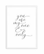 You Are My One & Only Art Print-PRINT-Olive et Oriel-Olive et Oriel-A5 | 5.8" x 8.3" | 14.8 x 21cm-White-With White Border-Buy-Australian-Art-Prints-Online-with-Olive-et-Oriel-Your-Artwork-Specialists-Austrailia-Decorate-With-Coastal-Photo-Wall-Art-Prints-From-Our-Beach-House-Artwork-Collection-Fine-Poster-and-Framed-Artwork
