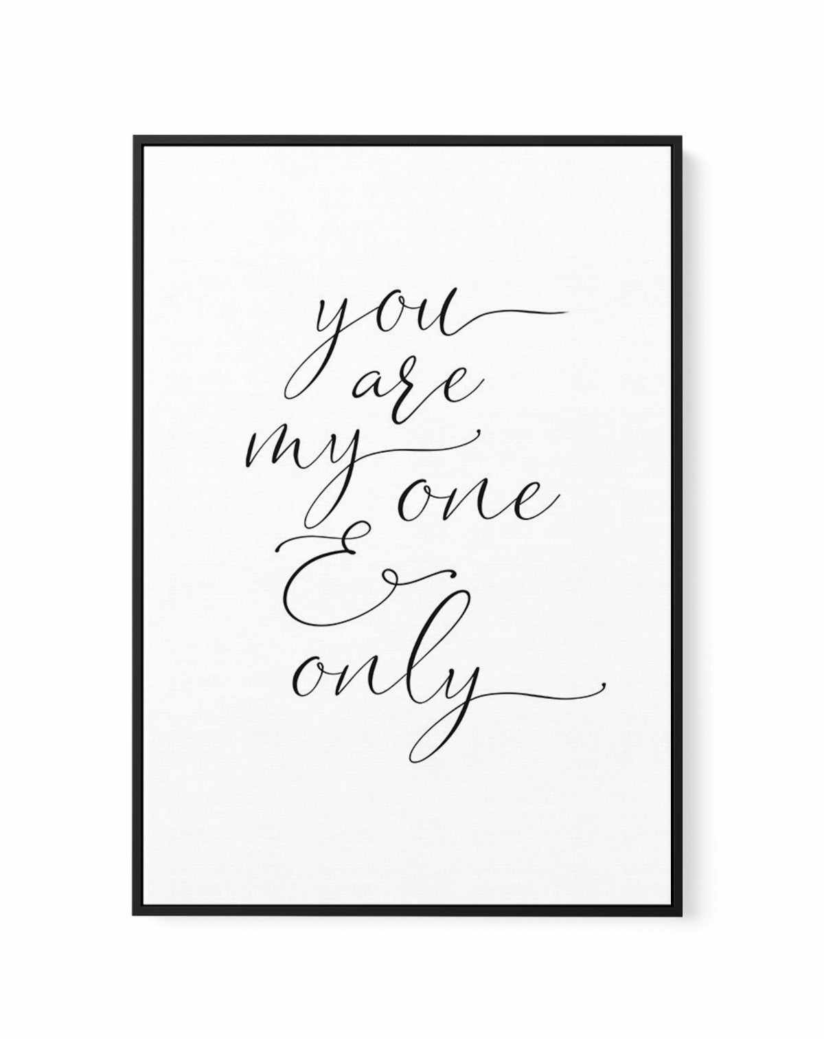 You Are My One & Only | Framed Canvas-CANVAS-You can shop wall art online with Olive et Oriel for everything from abstract art to fun kids wall art. Our beautiful modern art prints and canvas art are available from large canvas prints to wall art paintings and our proudly Australian artwork collection offers only the highest quality framed large wall art and canvas art Australia - You can buy fashion photography prints or Hampton print posters and paintings on canvas from Olive et Oriel and have