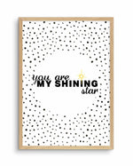 You Are My Shining Star Art Print-PRINT-Olive et Oriel-Olive et Oriel-A5 | 5.8" x 8.3" | 14.8 x 21cm-Oak-With White Border-Buy-Australian-Art-Prints-Online-with-Olive-et-Oriel-Your-Artwork-Specialists-Austrailia-Decorate-With-Coastal-Photo-Wall-Art-Prints-From-Our-Beach-House-Artwork-Collection-Fine-Poster-and-Framed-Artwork