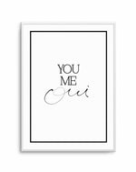You, Me, Oui - Hand scripted Art Print-PRINT-Olive et Oriel-Olive et Oriel-A5 | 5.8" x 8.3" | 14.8 x 21cm-Unframed Art Print-With White Border-Buy-Australian-Art-Prints-Online-with-Olive-et-Oriel-Your-Artwork-Specialists-Austrailia-Decorate-With-Coastal-Photo-Wall-Art-Prints-From-Our-Beach-House-Artwork-Collection-Fine-Poster-and-Framed-Artwork