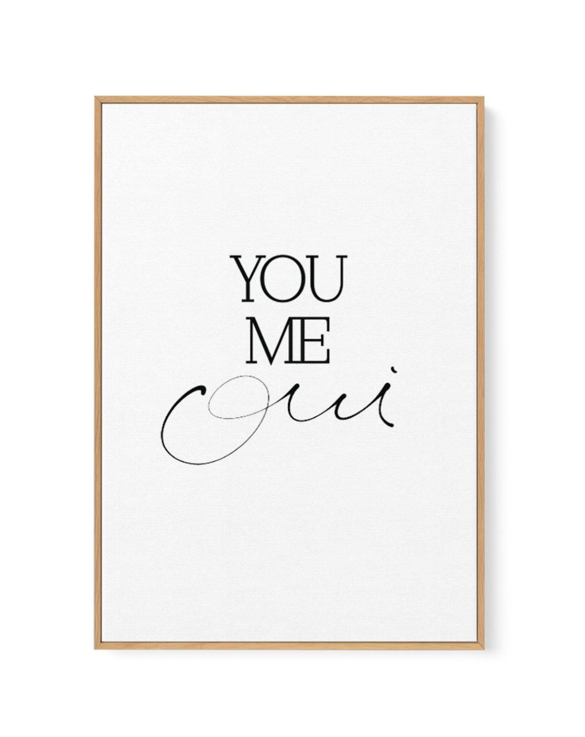 You, Me, Oui - Hand scripted | Framed Canvas-CANVAS-You can shop wall art online with Olive et Oriel for everything from abstract art to fun kids wall art. Our beautiful modern art prints and canvas art are available from large canvas prints to wall art paintings and our proudly Australian artwork collection offers only the highest quality framed large wall art and canvas art Australia - You can buy fashion photography prints or Hampton print posters and paintings on canvas from Olive et Oriel a